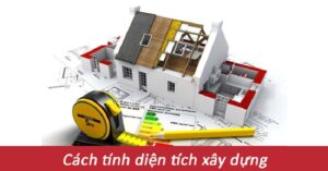 Phương pháp tính diện tích xây dựng